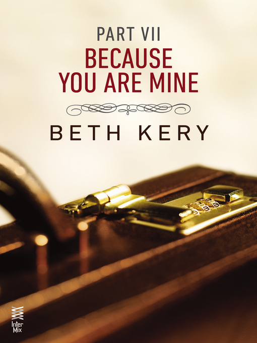 Title details for Because I Need To by Beth Kery - Available